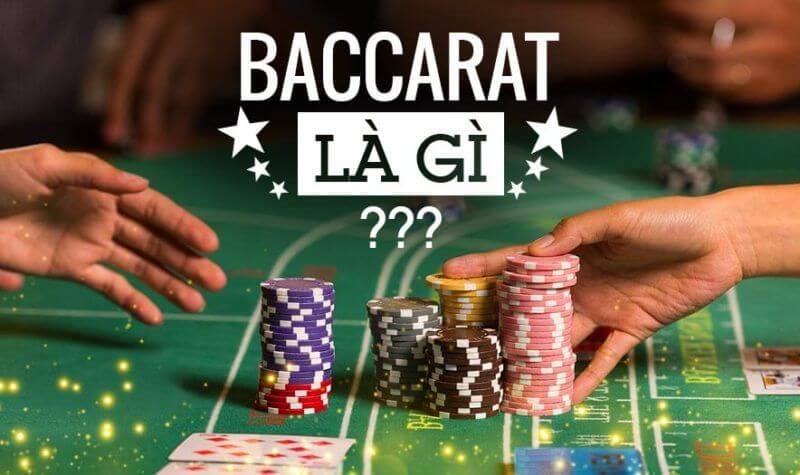 Tìm hiểu về game Baccarat là gì?