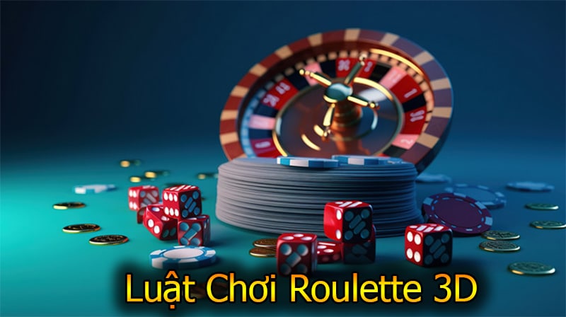 Luật cơ bản trong game Roulette 3D