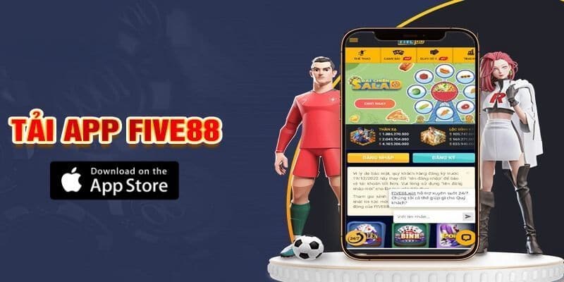 Tìm hiểu về tải app Five88 thế nào?